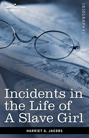 Incidents in the Life of a Slave Girl