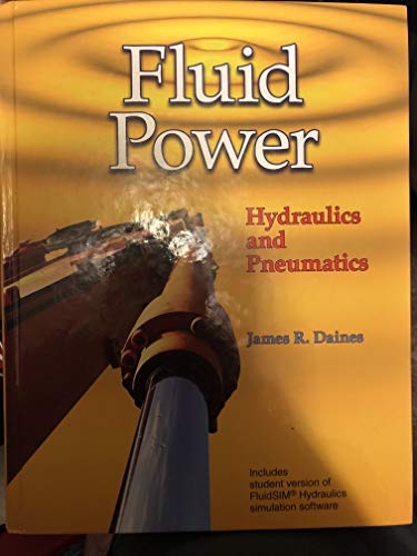 Fluid Power: Hydraulics and Pneumatics