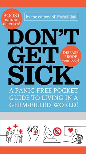 Don't Get Sick.