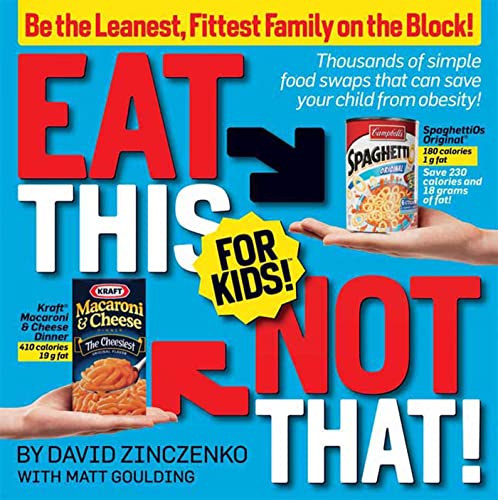 Eat This, Not That! For Kids