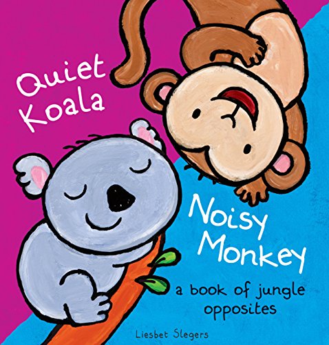 Quiet Koala, Noisy Monkey