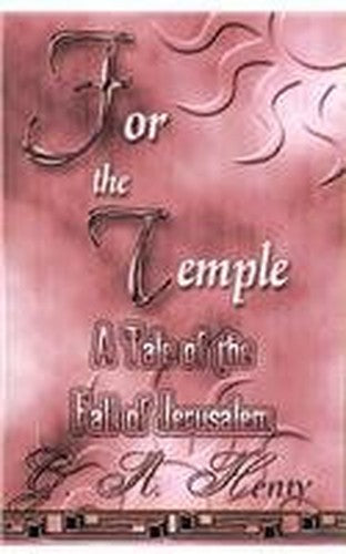 For the Temple: A Tale of the Fall of Jerusalem