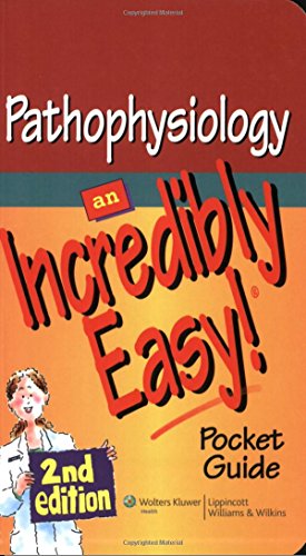 Pathophysiology: An Incredibly Easy! Pocket Guide