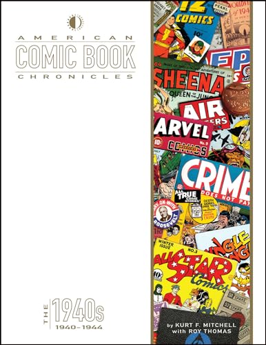 American Comic Book Chronicles: 1940-1944