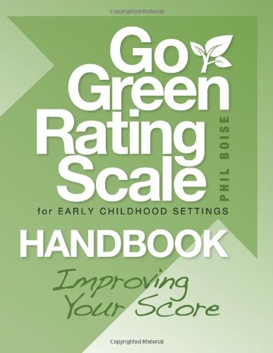 Go Green Rating Scale for Early Childhood Settings Handbook