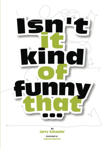 Isn't it Kind of Funny That...