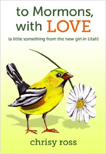 To Mormons, with Love