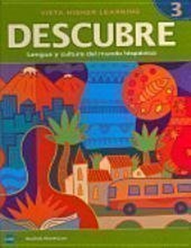 Descubre, Level 3, Teacher's Annotated Edition, Media Edition, 9781605761015, 160576101X, 2011