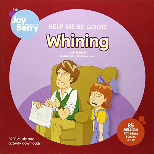 Help Me Be Good Whining