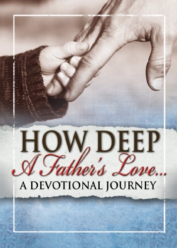 How Deep A Father's Love