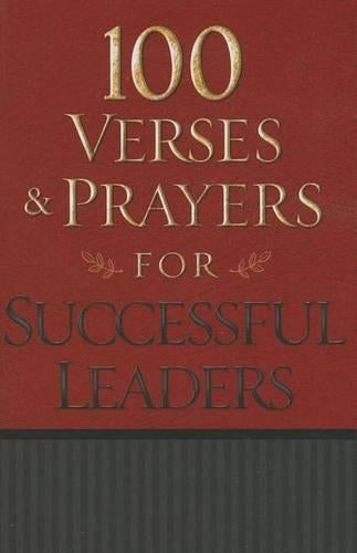 100 Verses and Prayers for Successful Leaders