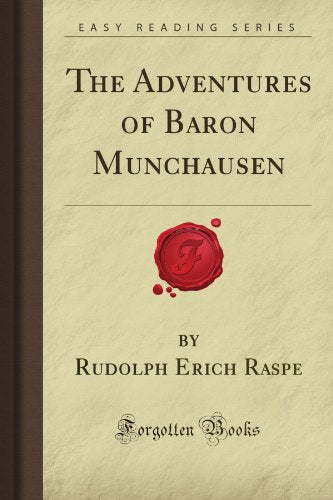 The Adventures of Baron Munchausen (Forgotten Books)