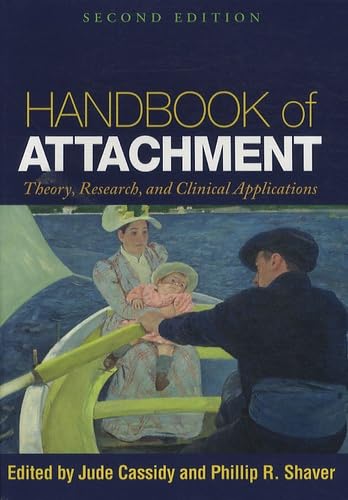 Handbook of Attachment, Second Edition