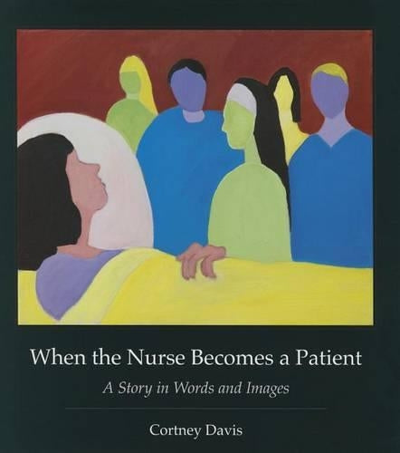 When the Nurse Becomes a Patient