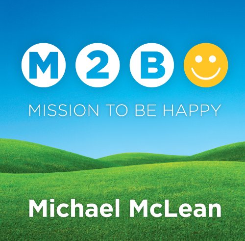 Mission To Be Happy