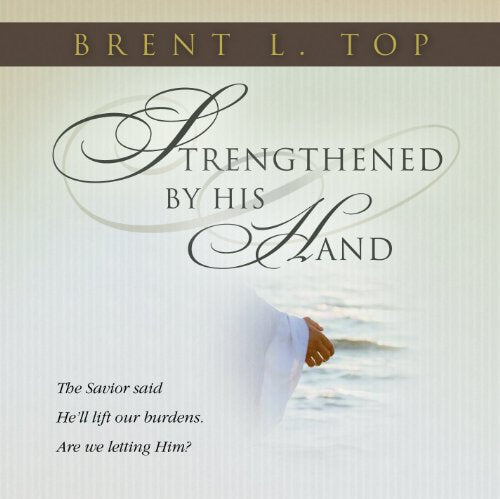 Strengthened By His Hand