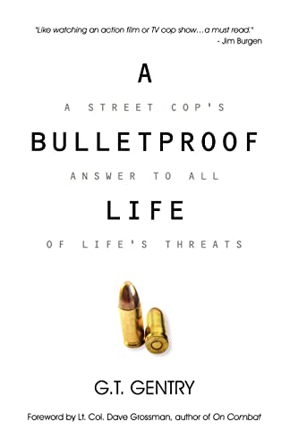 A Bulletproof Life