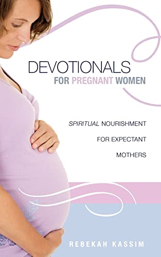 Devotionals for Pregnant Women.