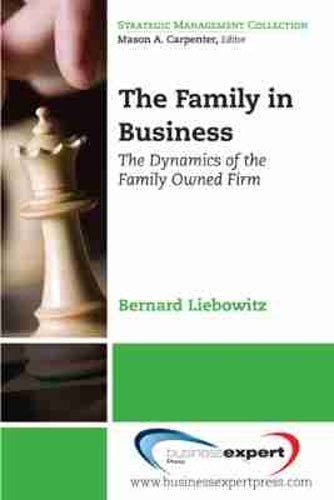The Family in Business: The Dynamics of the Family Owned Firm
