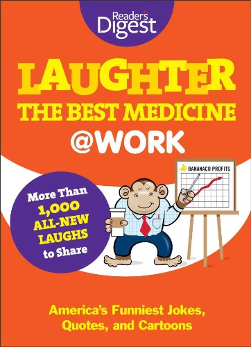Laughter Is the Best Medicine: @Work