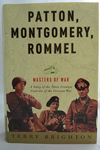 Patton, Montgomery, Rommel: Masters of War