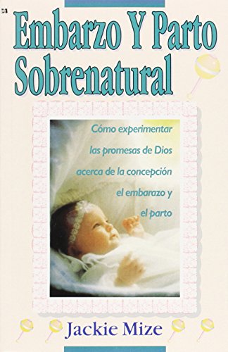 Embarazo y Parto Sobrenatural