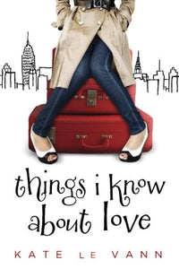 Things I Know about Love 