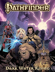 Pathfinder Volume 1: Dark Waters Rising 