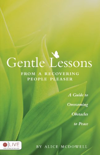 Gentle Lessons from a Recovering People Pleaser