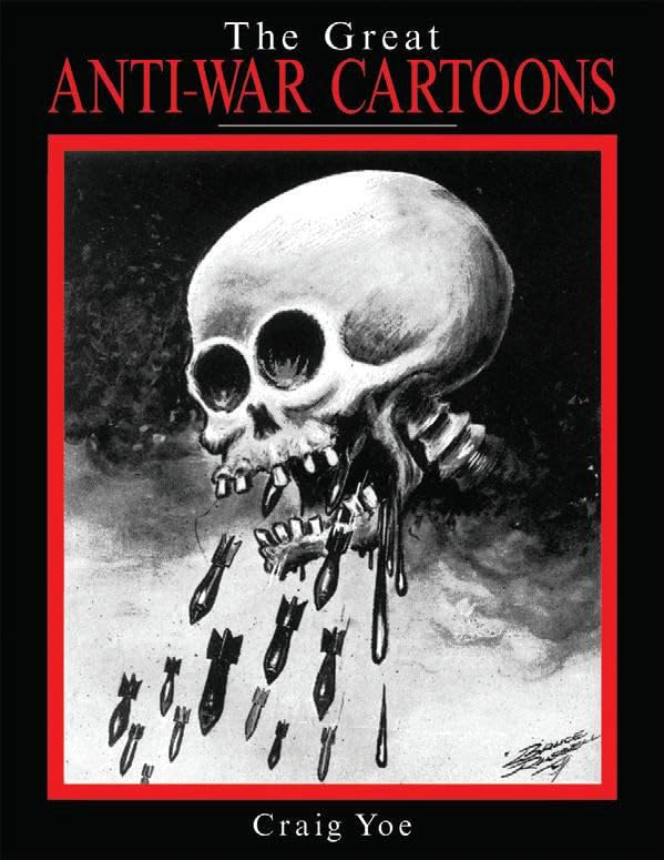 The Great Anti-war Cartoons
