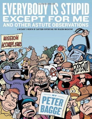 Everybody Is Stupid Except For Me