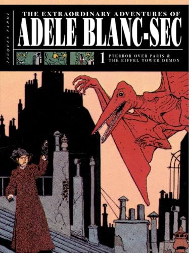 The Extraordinary Adventures of Adele Blanc-Sec