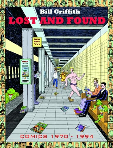 Bill Griffith: Lost and Found 1970-1994