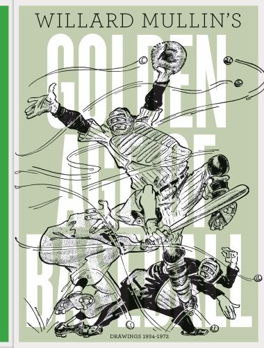 Willard Mullin's Golden Age of Baseball