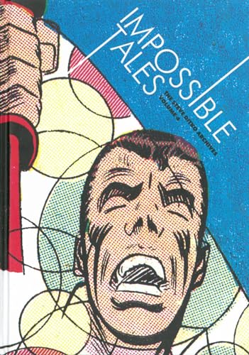 Impossible Tales: The Steve Ditko Archives Vol.4
