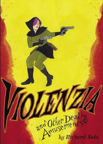 Violenzia and Other Deadly Amusements