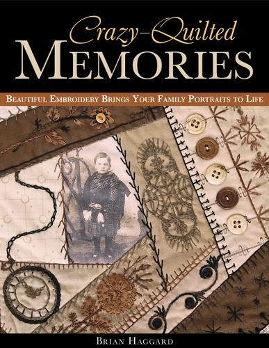 Crazy Quilted Memories