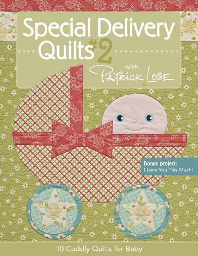 Special Delivery Quilts #2 With Patrick