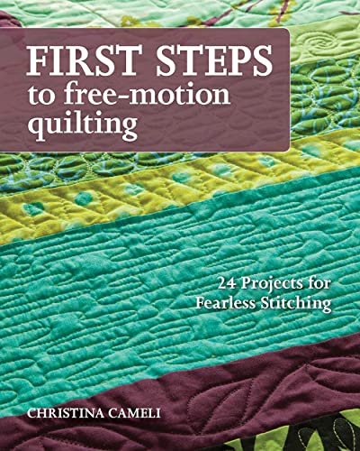First Steps To Free-motion Quilting
