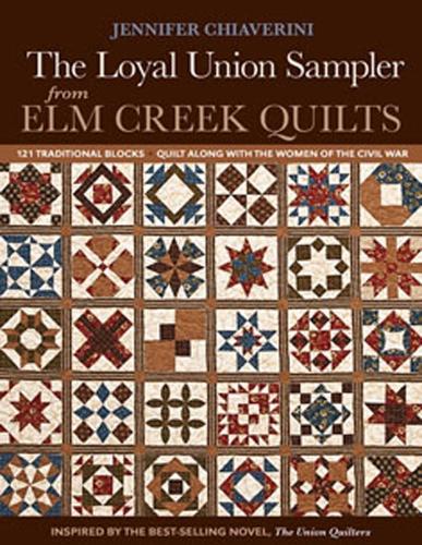 The Loyal Union Sampler From Elm Creek Quilts