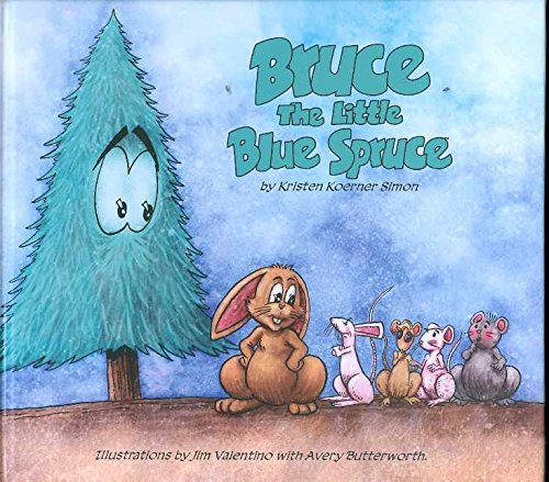 Bruce: The Little Blue Spruce
