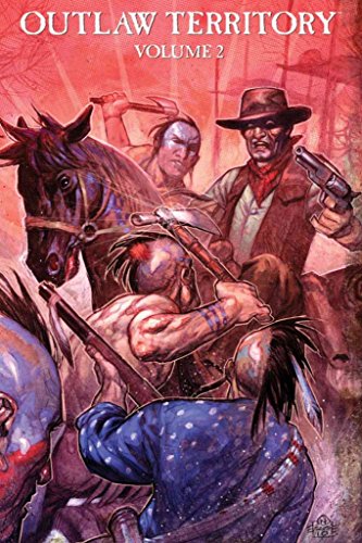Outlaw Territory Volume 2