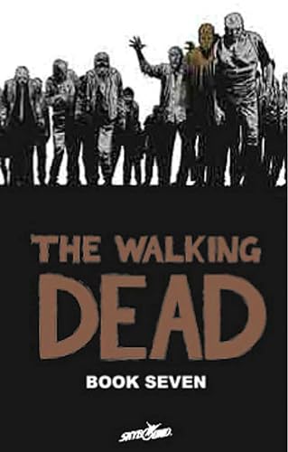 The Walking Dead Book 7