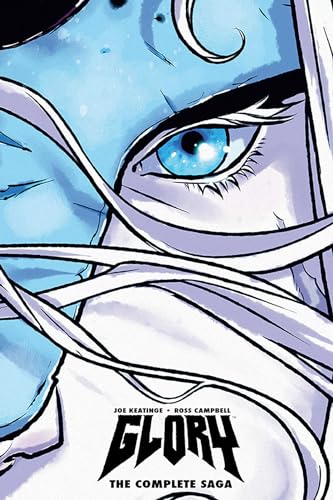Glory: The Complete Saga