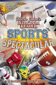 Uncle John's Bathroom Reader Sports Spectacular 