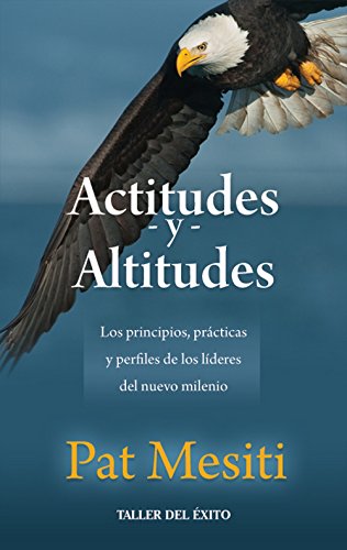 Actitudes y Altitudes (Spanish Edition)
