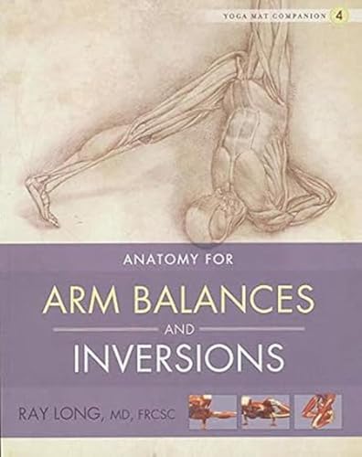 Yoga Mat Companion 4:  Arm Balances & Inversions