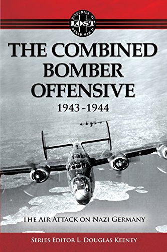 The Combined Bomber Offensive 1943-1944