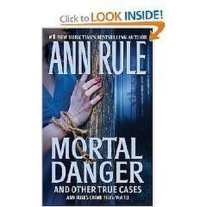 Mortal Danger : And Other True Cases