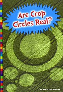 Are Crop Circles Real? 